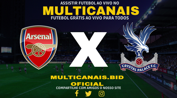 Assistir Arsenal x Crystal Palace AO VIVO Online 18/12/2024