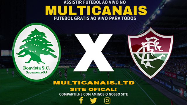 Assistir Boavista x Fluminense Ao Vivo Online HD 04/02/2024