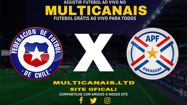 Assistir Chile x Paraguai Ao Vivo Online HD 02/02/2024