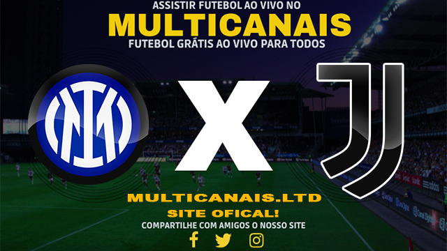 Assistir Inter de Milão x Juventus Ao Vivo Online HD 04/02/2024