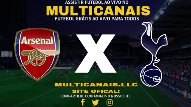 Assistir Arsenal x Tottenham AO VIVO Online 03/03/2024