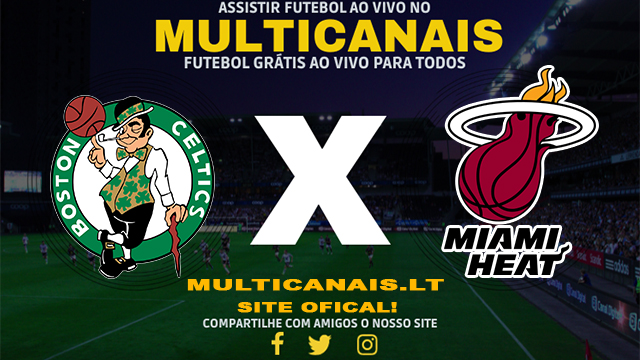 Assistir Boston Celtics x Miami Heat AO VIVO Online 29/04/2024