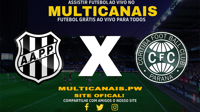 Assistir Ponte Preta x Coritiba AO VIVO Online 21/04/2024