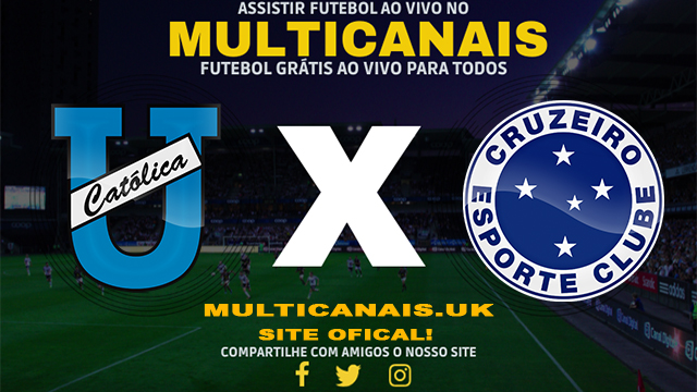 Assistir Universidad Catolica x Cruzeiro AO VIVO Online 04/04/2024