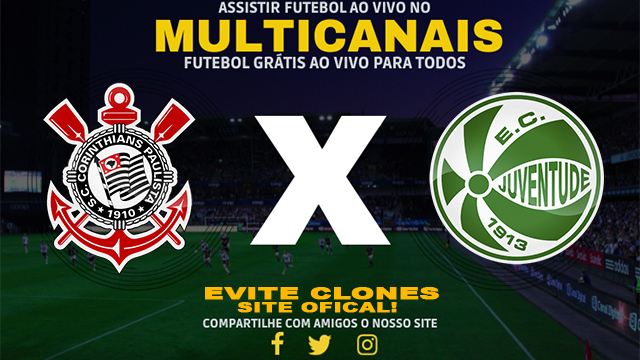 Assistir Corinthians x Juventude AO VIVO Online 04/07/2024