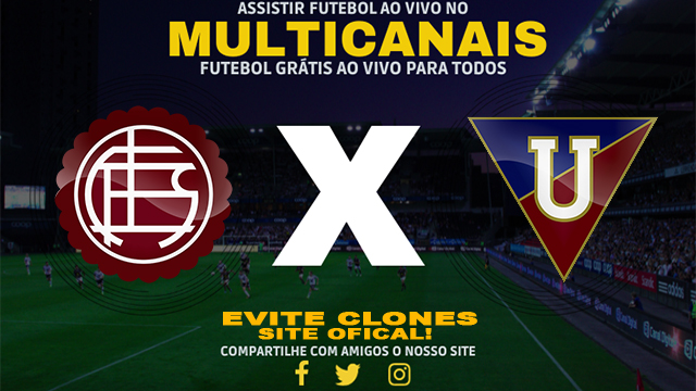 Assistir Lanus x LDU de Quito AO VIVO Online 21/08/2024