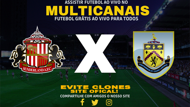 Assistir Sunderland x Burnley AO VIVO Online 24/08/2024