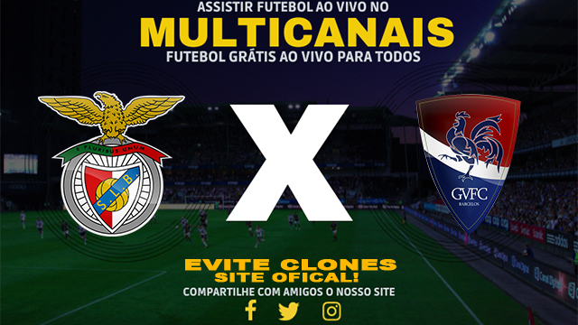 Assistir Benfica x GIL Vicente AO VIVO Online 28/09/2024