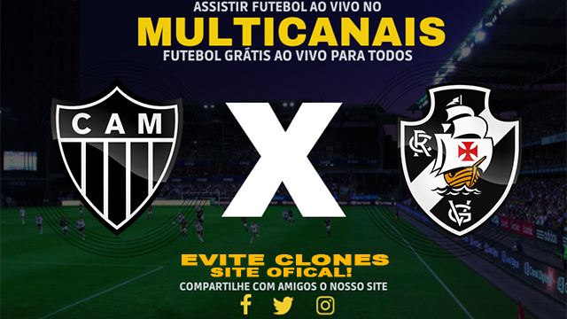 Assistir Atlético-MG x Vasco AO VIVO Online 02/10/2024