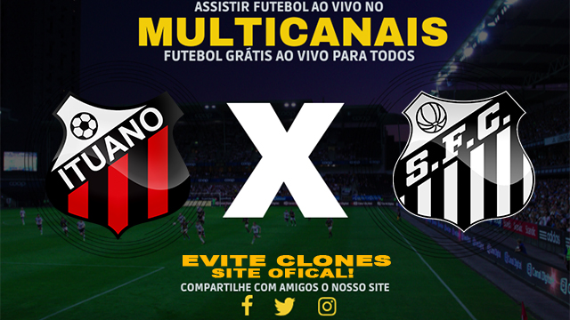 Assistir Ituano x Santos AO VIVO Online 28/10/2024