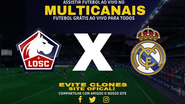 Assistir Lille x Real Madrid AO VIVO Online 02/10/2024