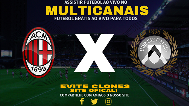 Assistir Milan x Udinese AO VIVO Online 19/10/2024