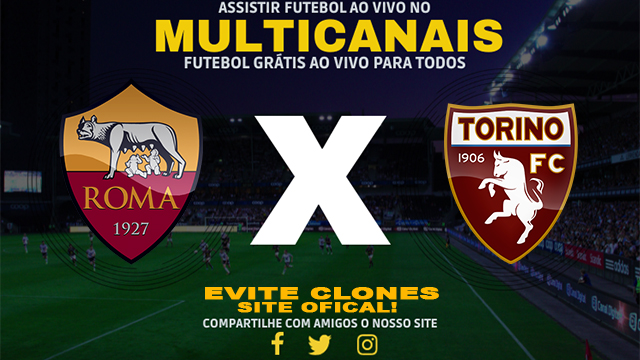 Assistir Roma x Torino AO VIVO Online 31/10/2024