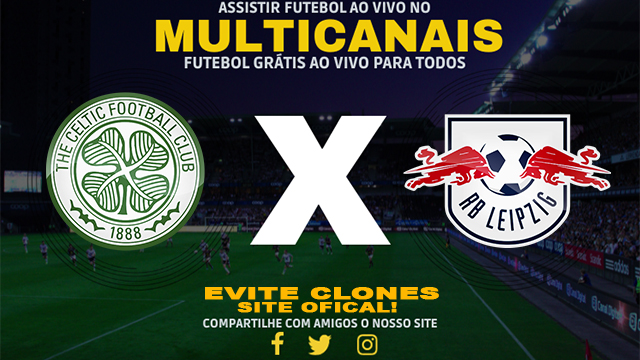 Assistir Celtic x RB Leipzig AO VIVO Online 05/11/2024