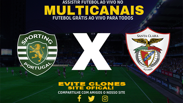 Assistir Sporting x Santa Clara AO VIVO Online 30/11/2024