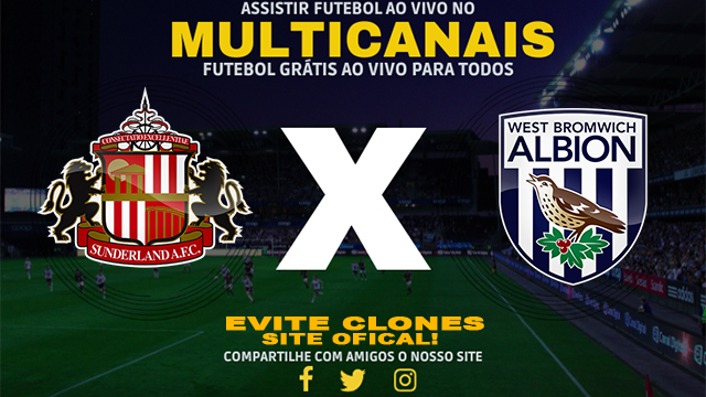 Assistir Sunderland x West Brom AO VIVO Online 26/11/2024