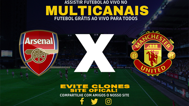 Assistir Arsenal x Manchester United AO VIVO Online 04/12/2024