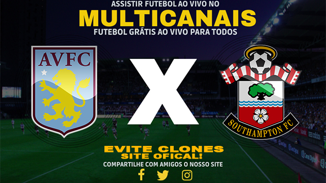 Assistir Aston Villa x Southampton AO VIVO Online 07/12/2024