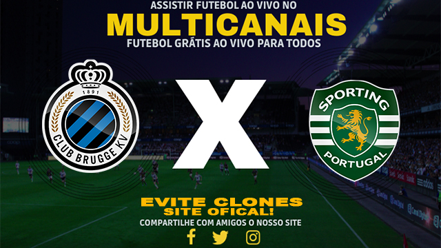 Assistir Club Brugge x Sporting AO VIVO Online 10/12/2024