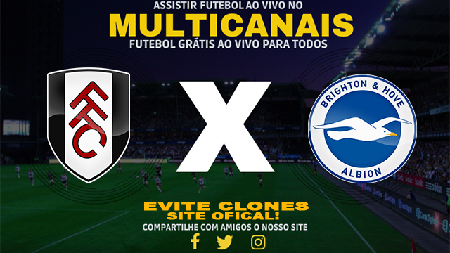 Assistir Fulham x Brighton AO VIVO Online 05/12/2024